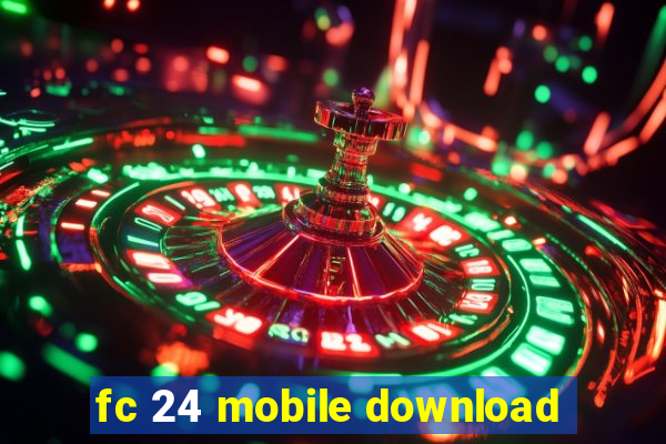 fc 24 mobile download